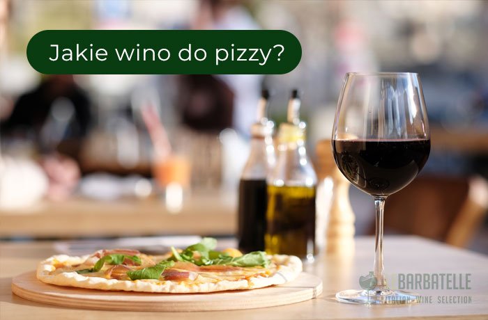 Jakie wino do pizzy?