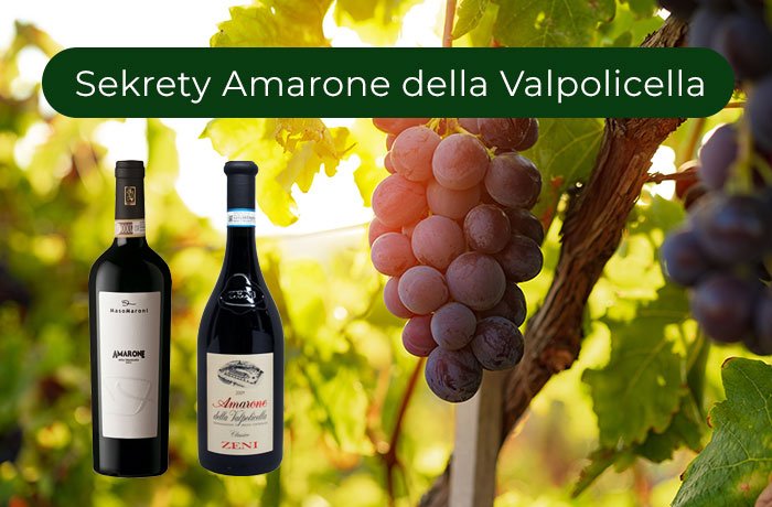 Sekrety Amarone della Valpolicella