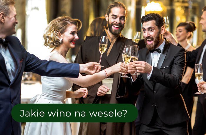 Jakie wino na wesele?