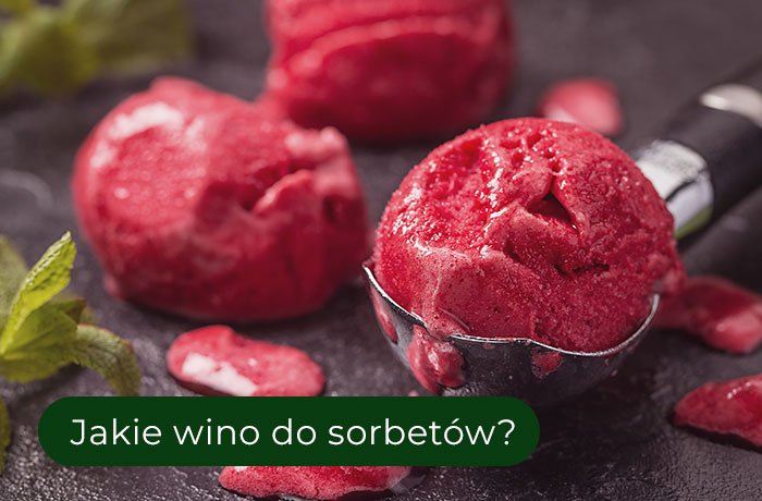 Jakie wino do sorbetów?