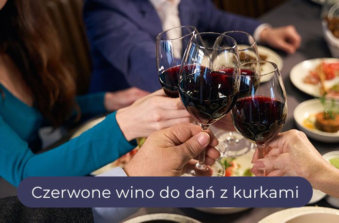 Jakie czerwone wino do dań z kurkami