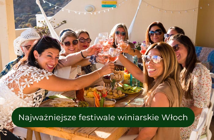 Najważniejsze festiwale winiarskie we Włoszech
