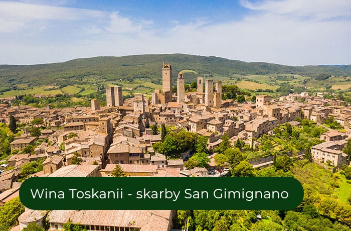 Historia win z Toskanii – skarby San Gimignano
